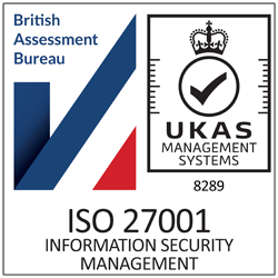 BSI - ISO 9001 Quality Management Systems Certified and ISO/IEC 27001 Information Security Management Certified